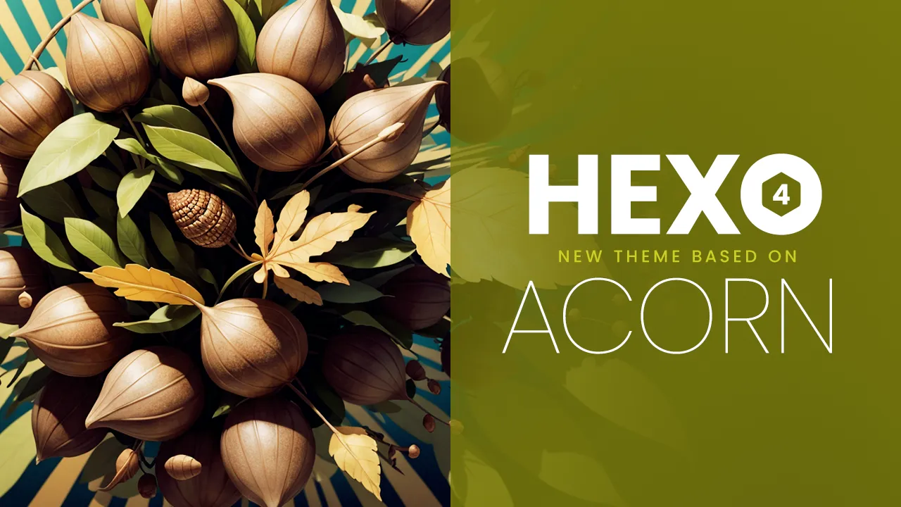 Hexo 新主题：基于 Acorn 定制